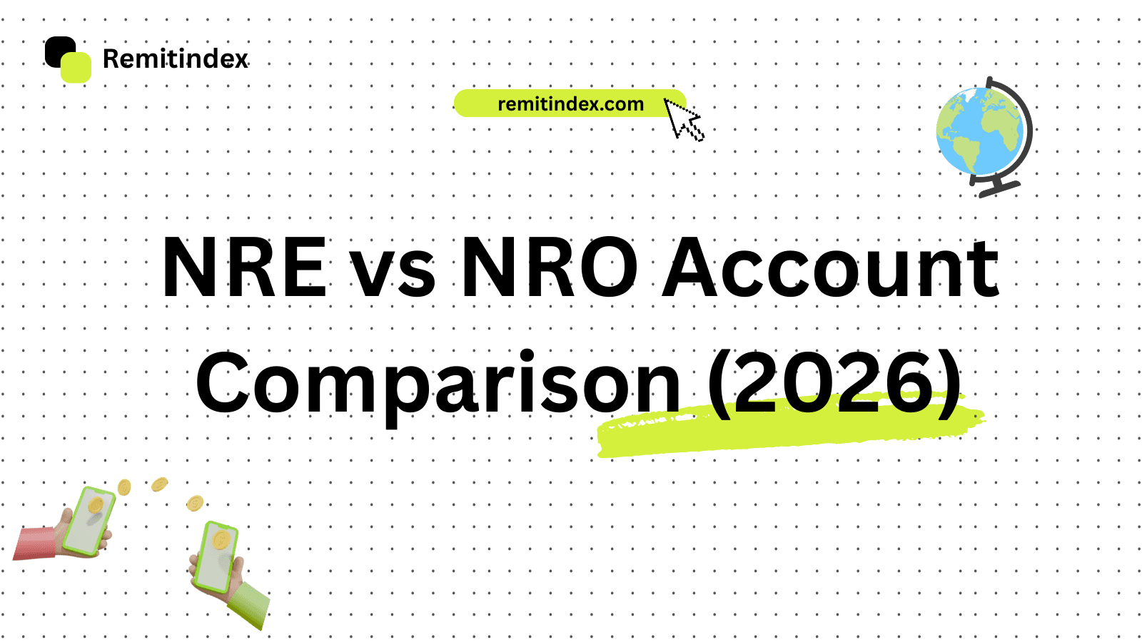 NRE vs NRO Account — Which One Should You Use in 2026?